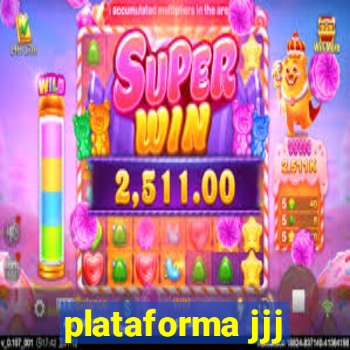 plataforma jjj